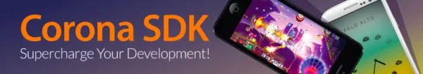How Corona SDK Shaped Mobile Game Development? A Retrospective